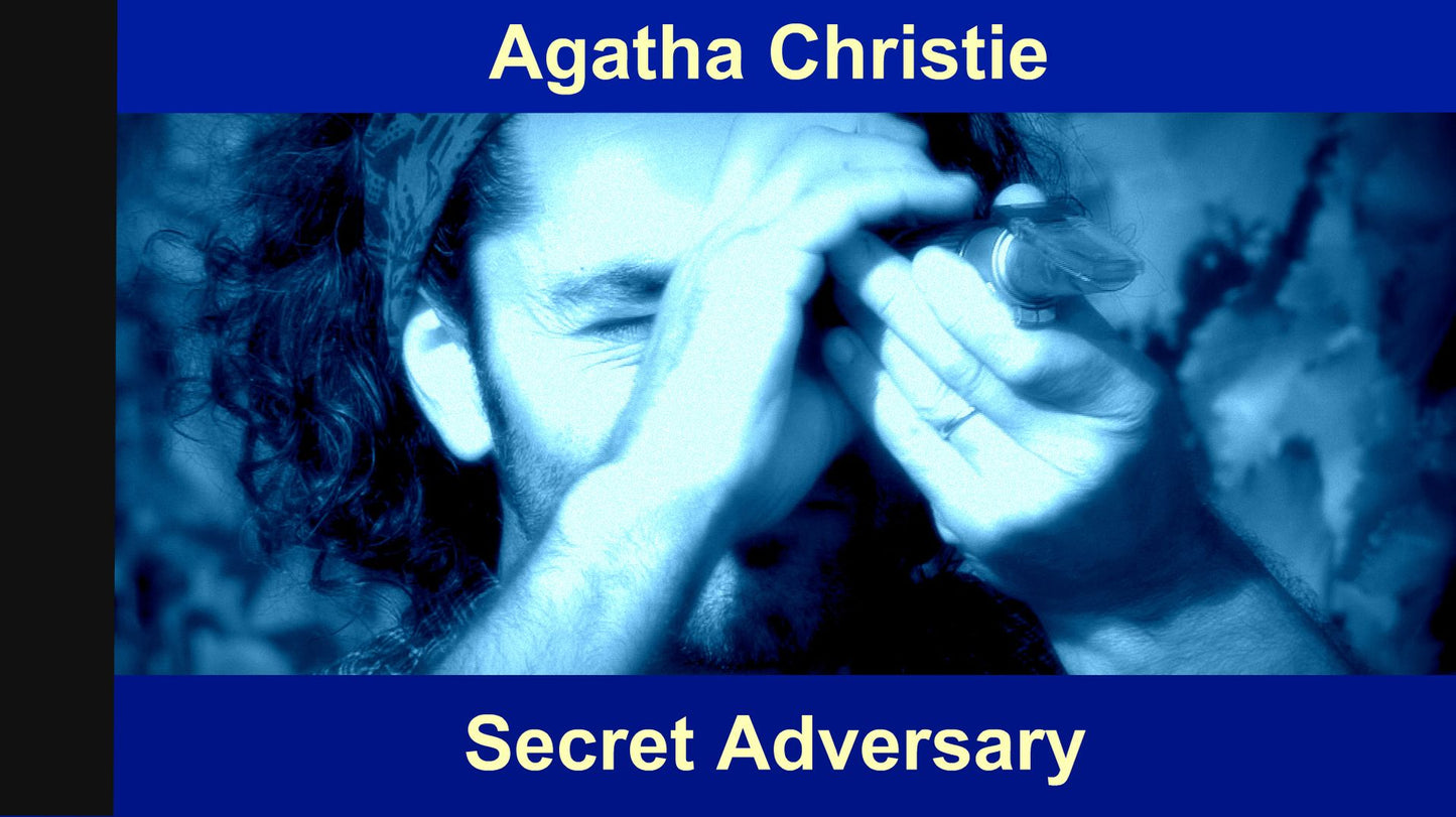 The Secret Adversary (Tommy and Tuppence Series)
