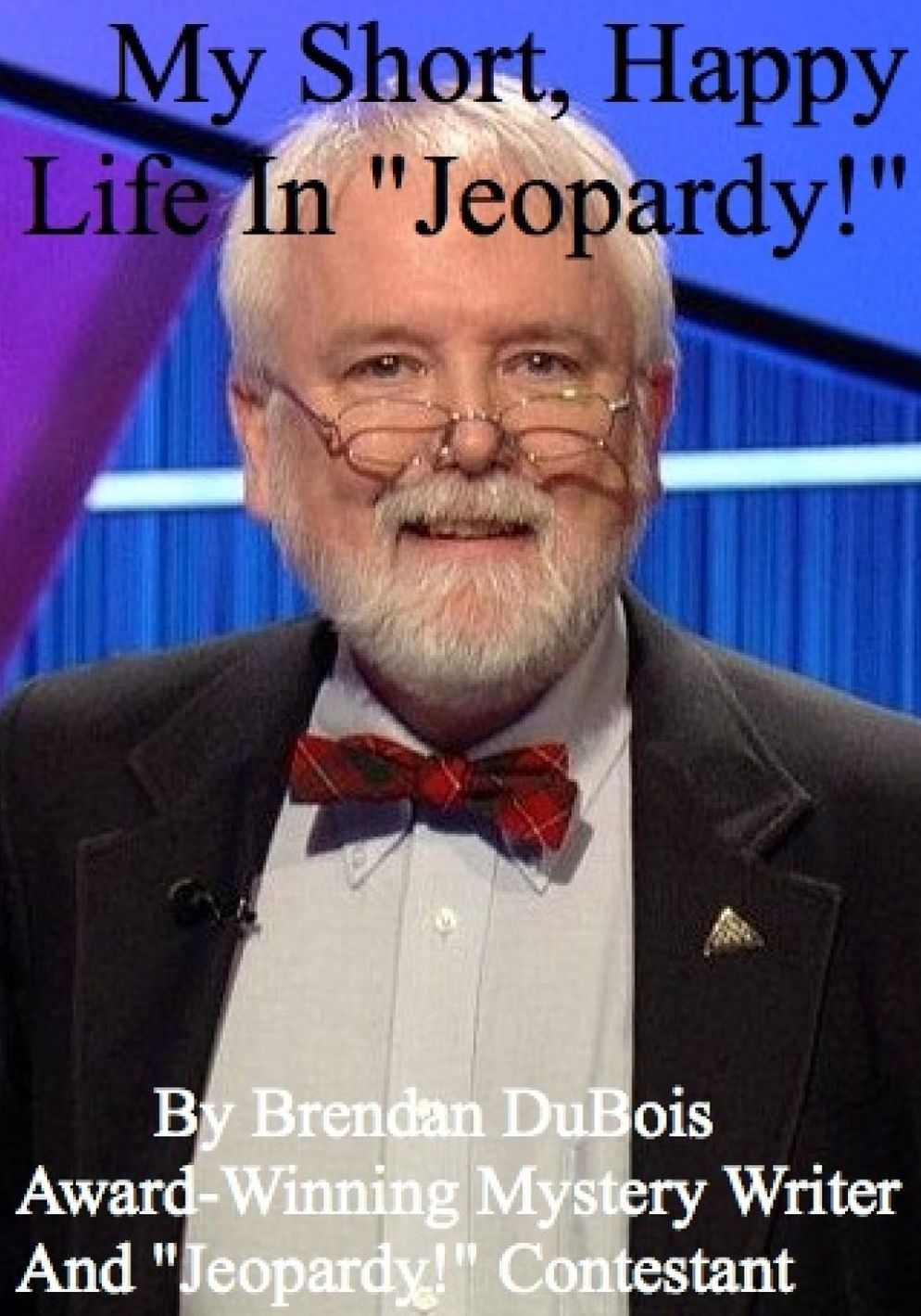 My Short, Happy Life In "Jeopardy!"