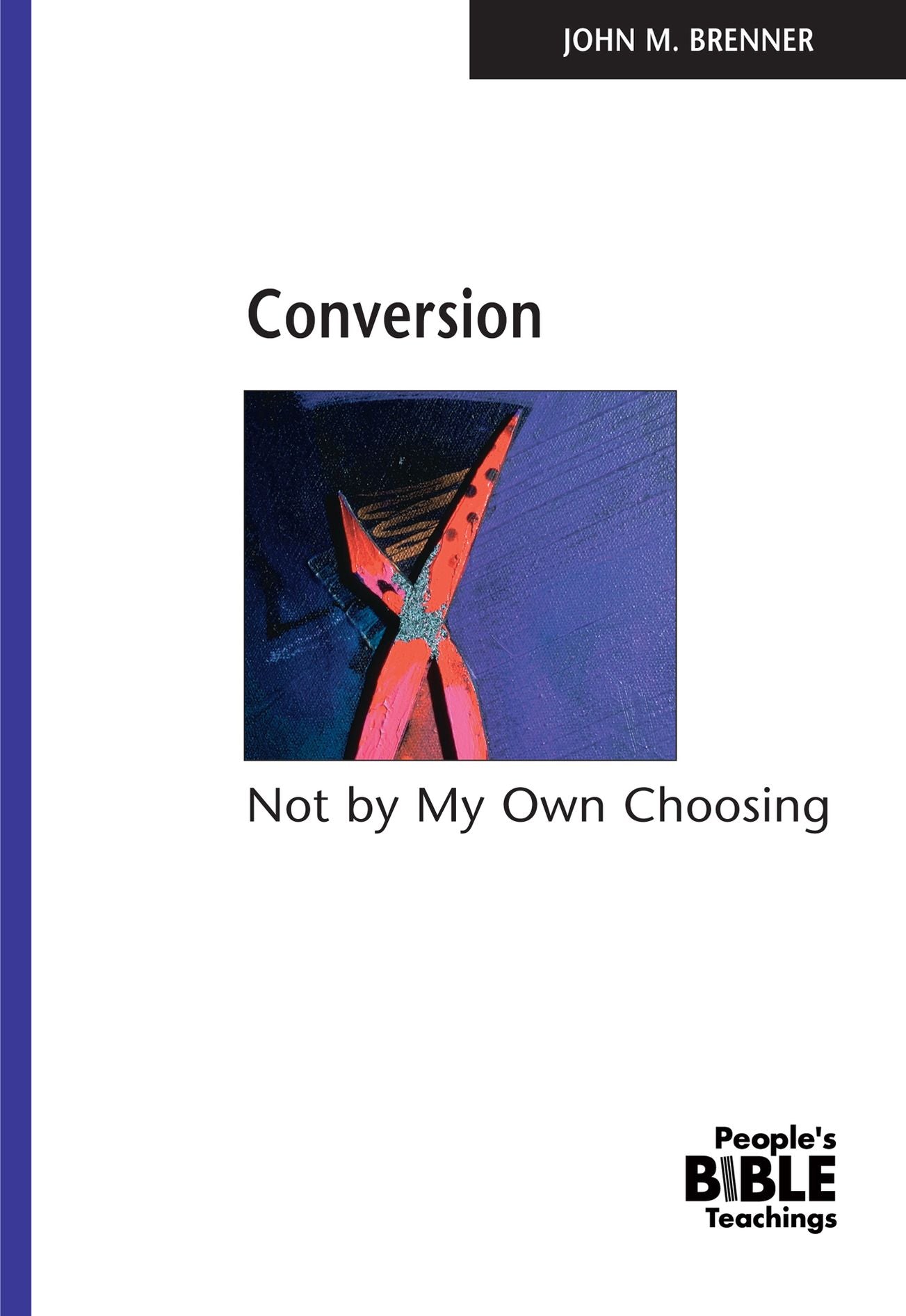 Conversion: Not by My Own Choosing