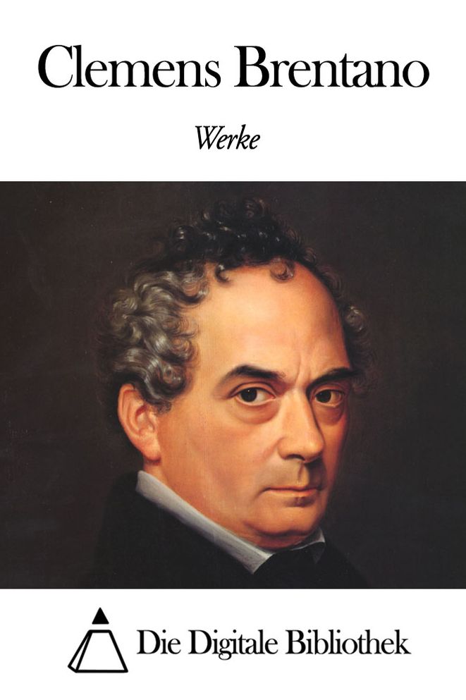 Werke von Clemens Brentano