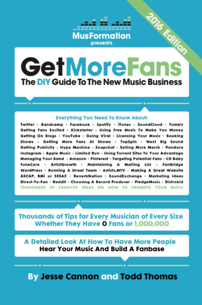 Get More Fans: The DIY Guide To The New Music Business (2017 Edition)