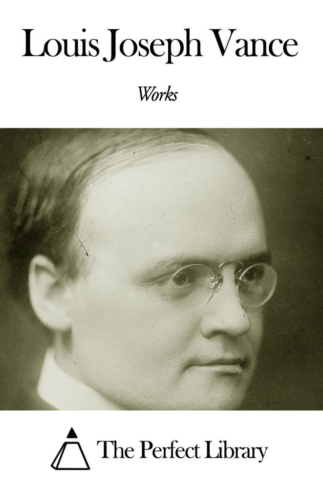Works of Louis Joseph Vance