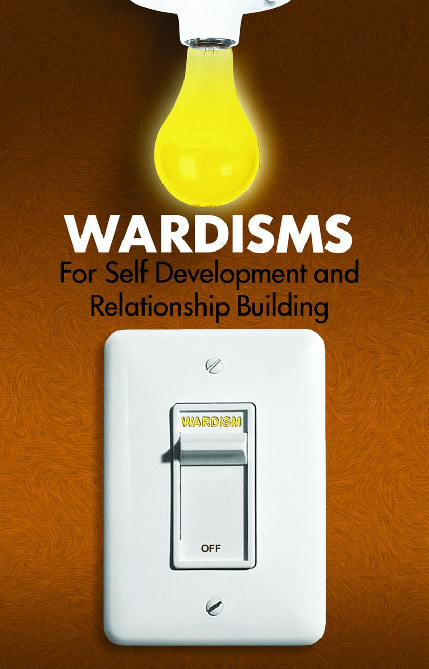 Wardisms for Self Development and Relationship Building