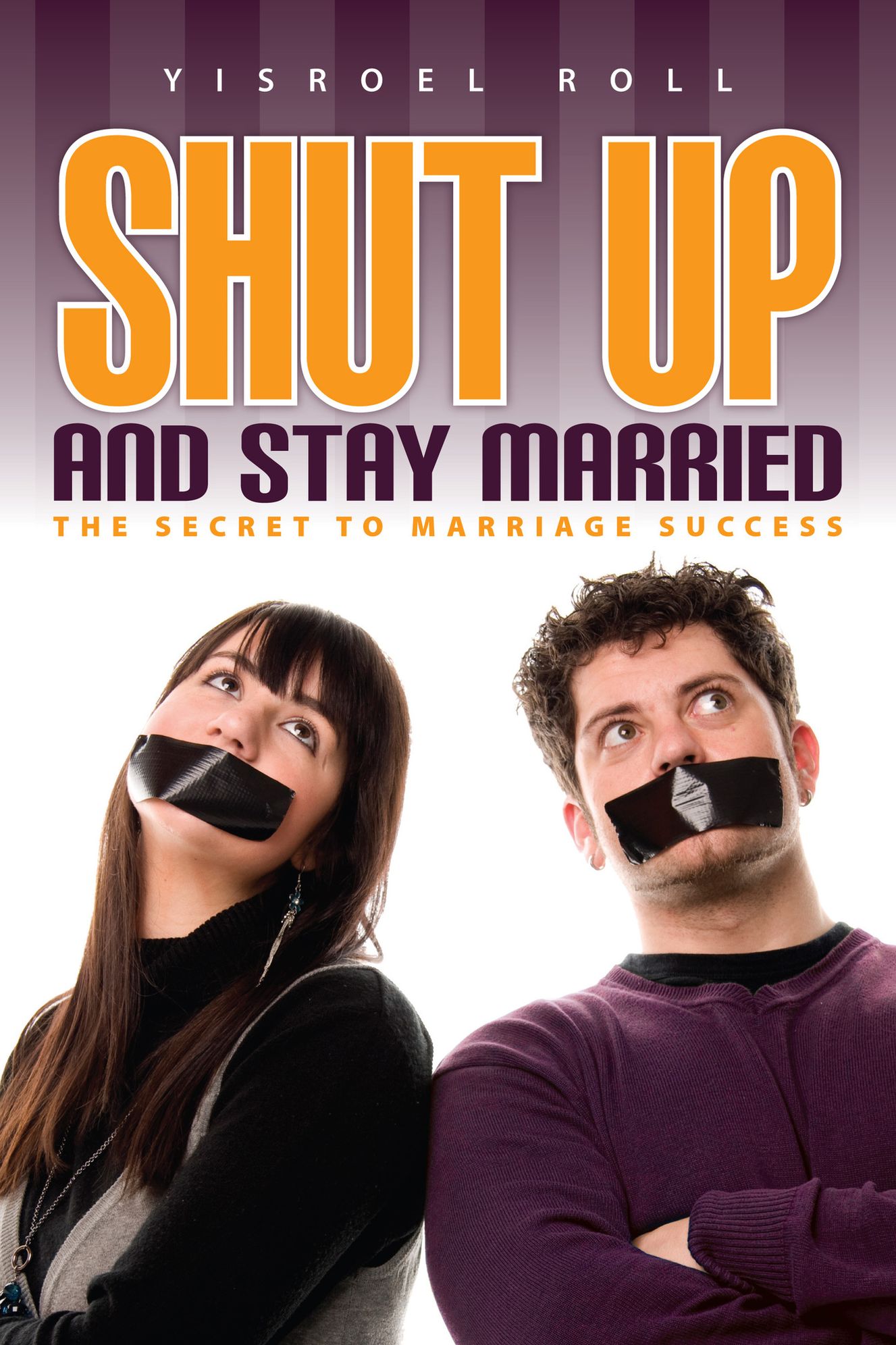 Shut Up And Stay Married V1