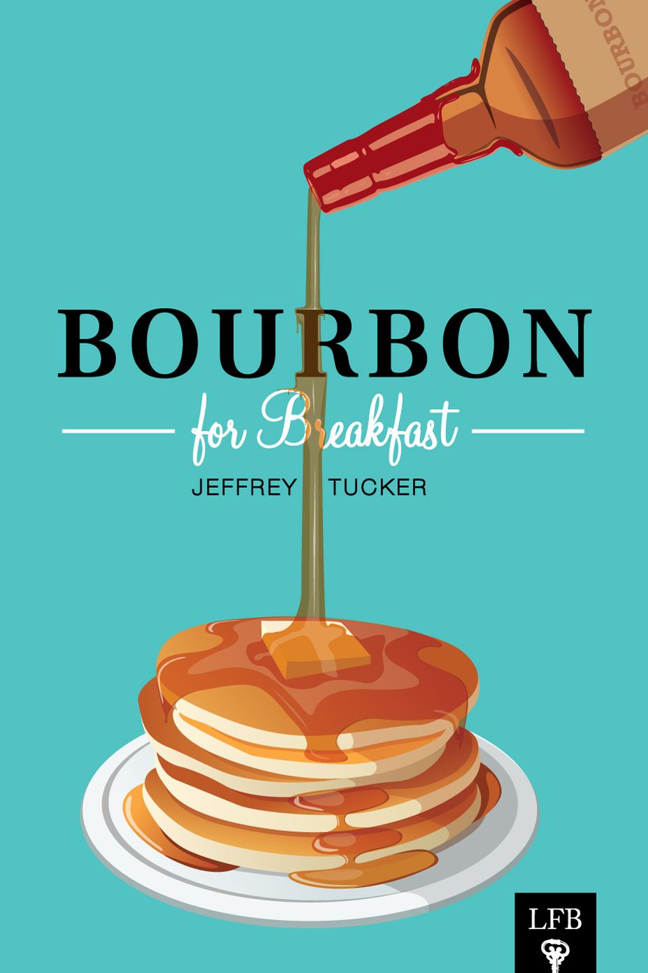 Bourbon for Breakfast (LFB)