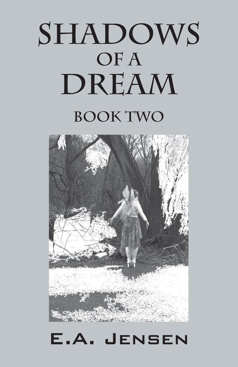 Shadows of a Dream: Book Two