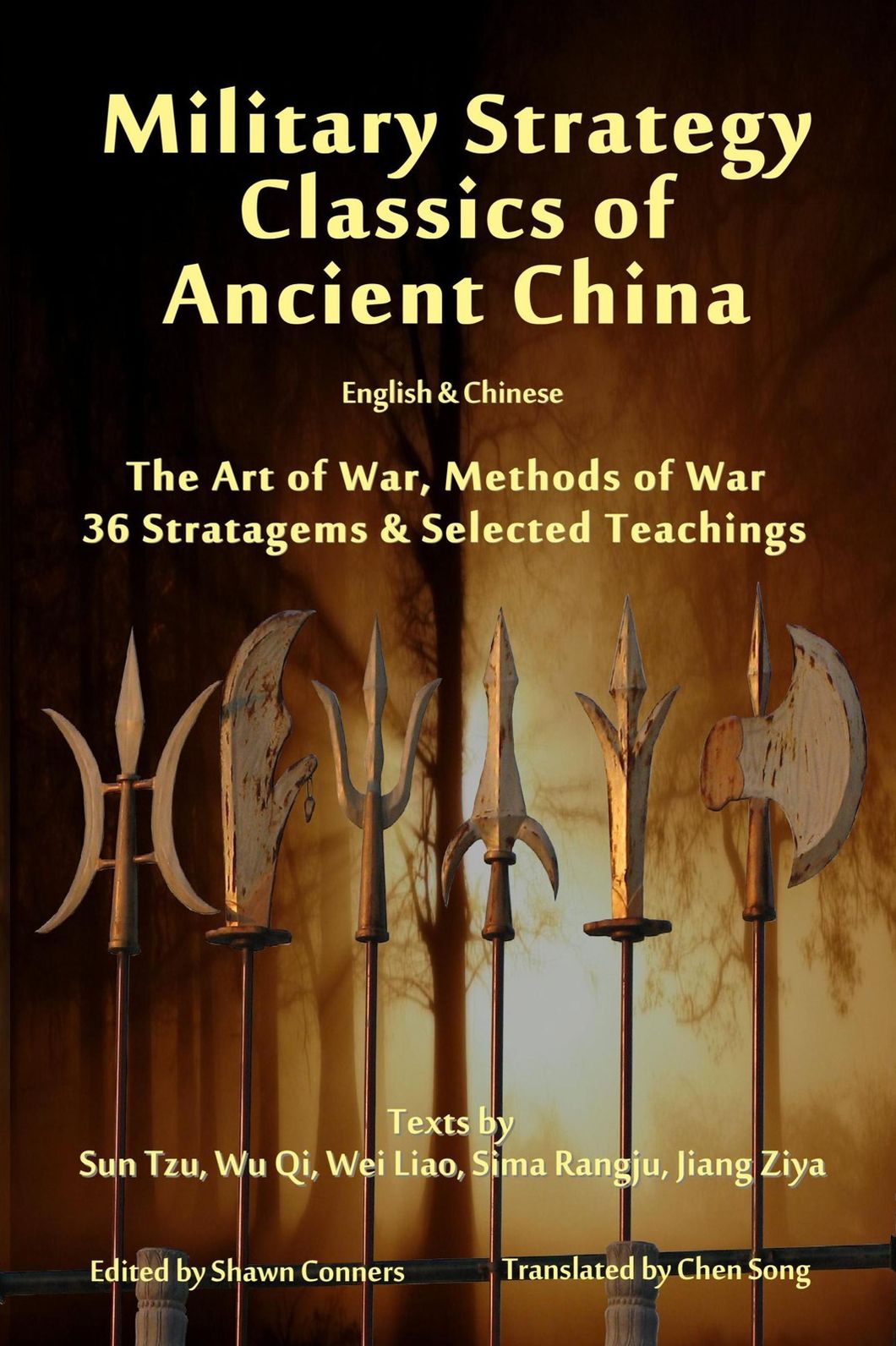 Military Strategy Classics of Ancient China - English & Chinese: The Art of Wa, Methods of War, 36 Stratagems & Selected Teachings