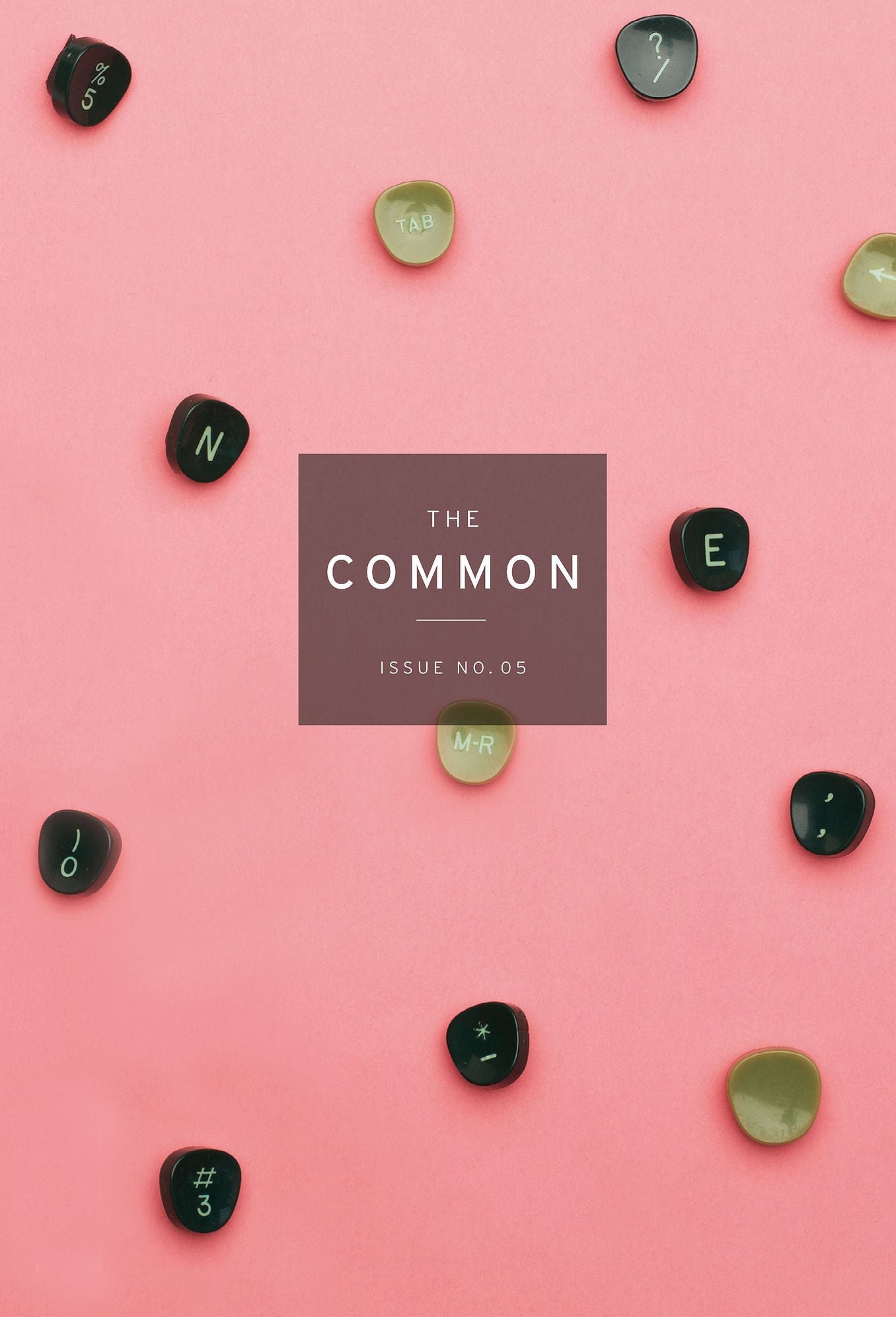 The Common: A Modern Sense of Place: Issue 05