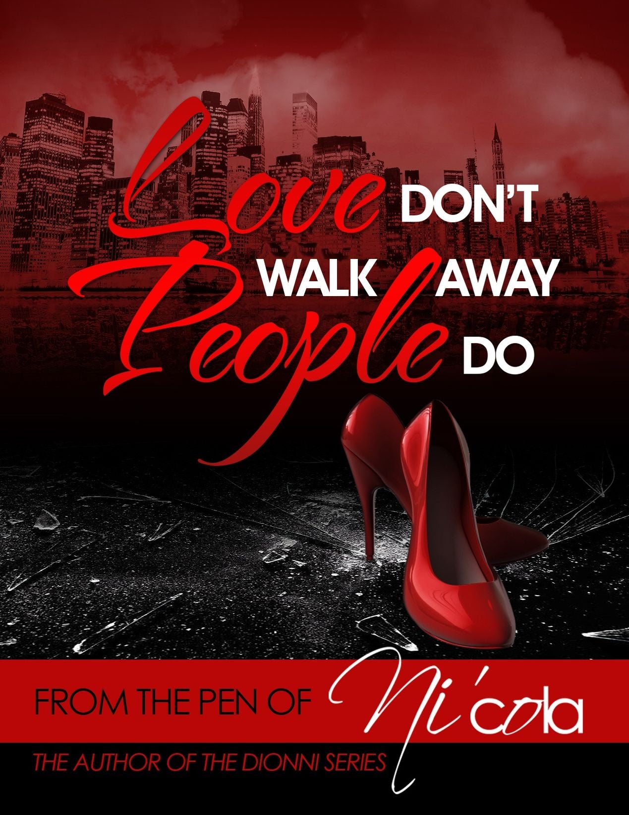 Love Don't Walk Away...People Do