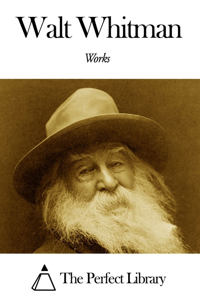 Works of Walt Whitman