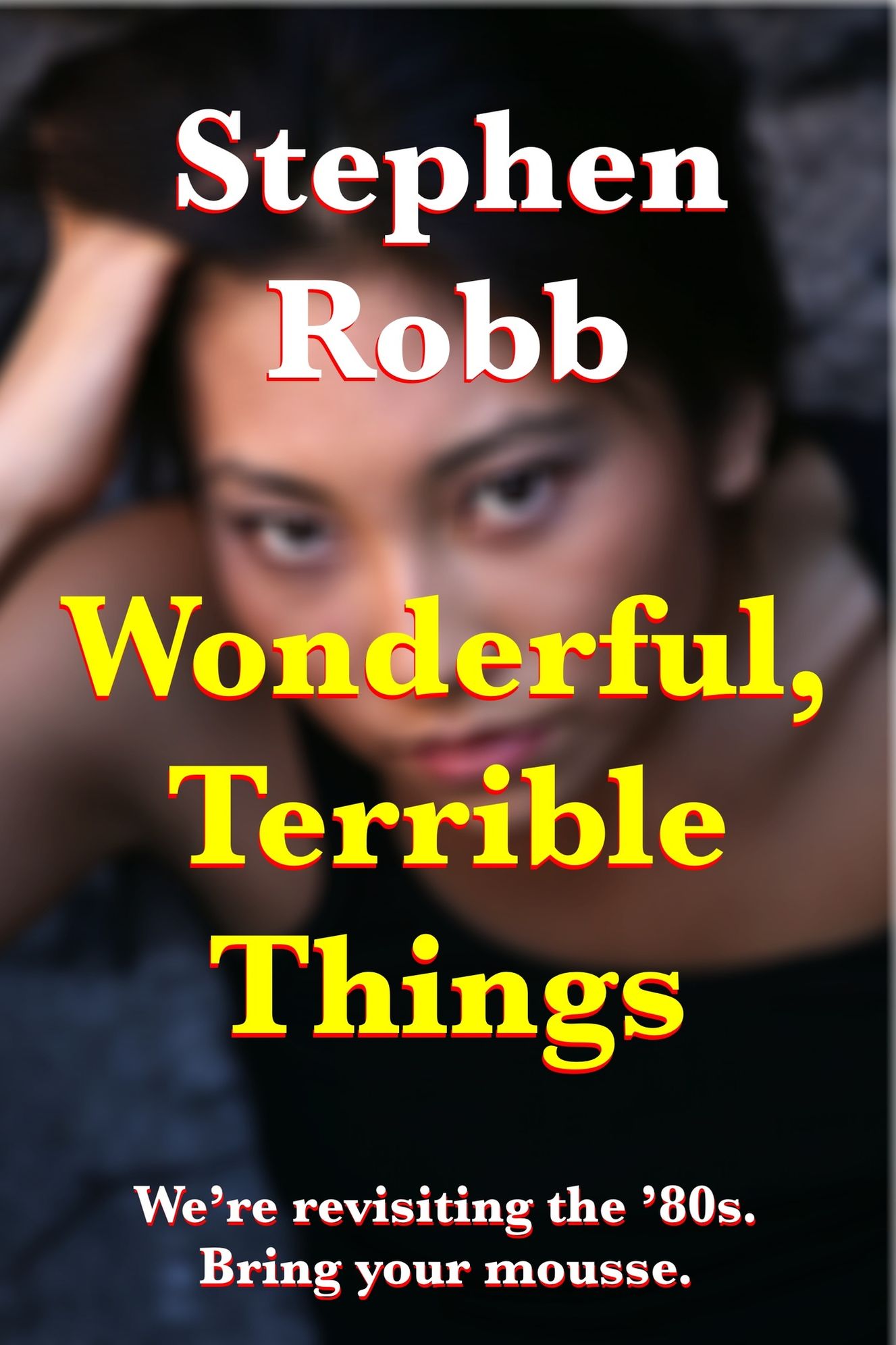 Wonderful, Terrible Things