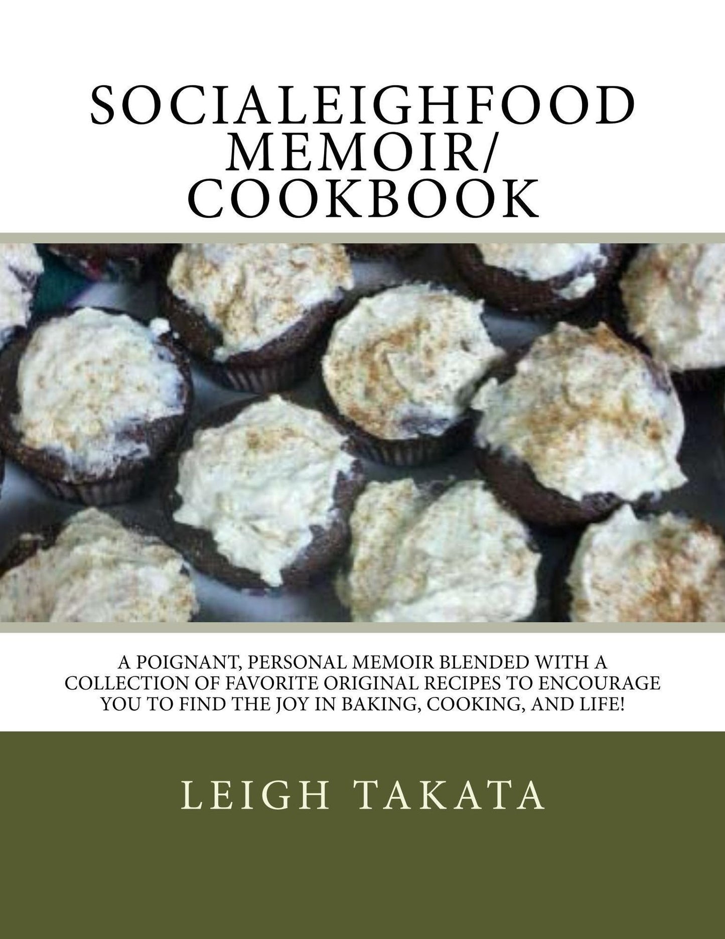 SociaLeighFood Memoir/Cook Book