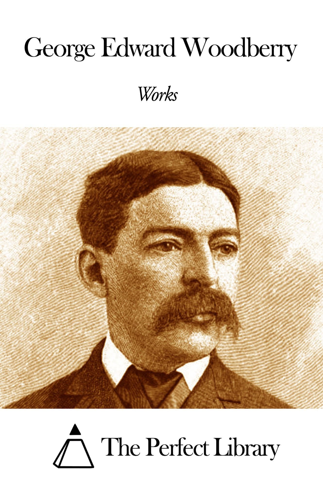 Works of George Edward Woodberry