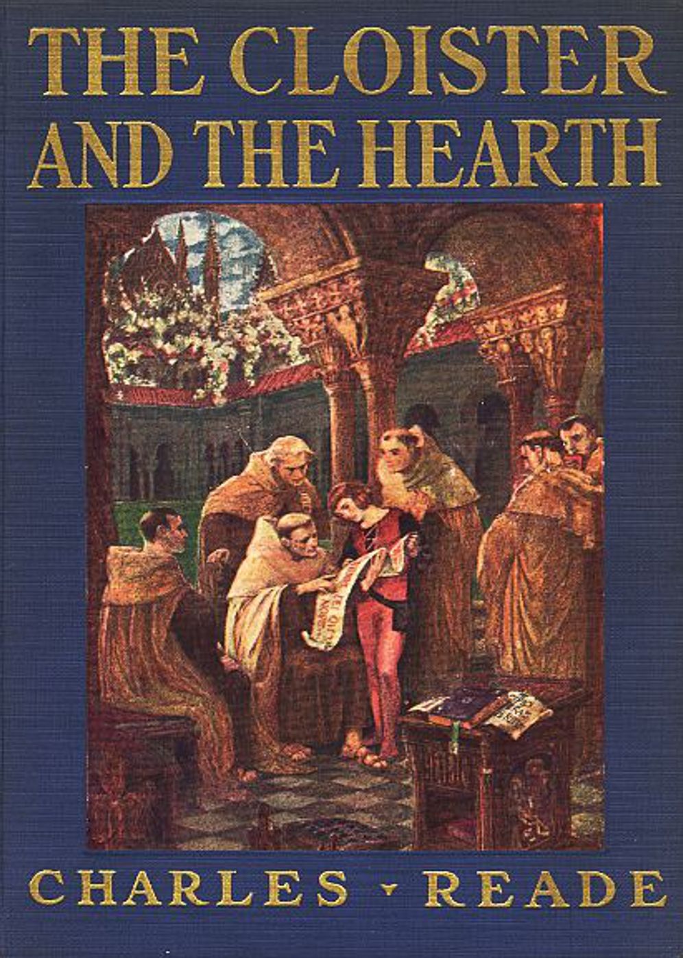 The Cloister and the Hearth: Maid, wife and widow: a matter-of-fact romance! A History, Fiction and Literature, Romance Classic By Charles Reade! AAA+++