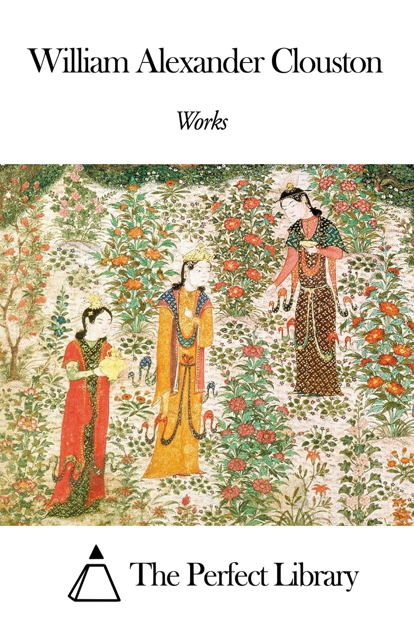 Works of William Alexander Clouston