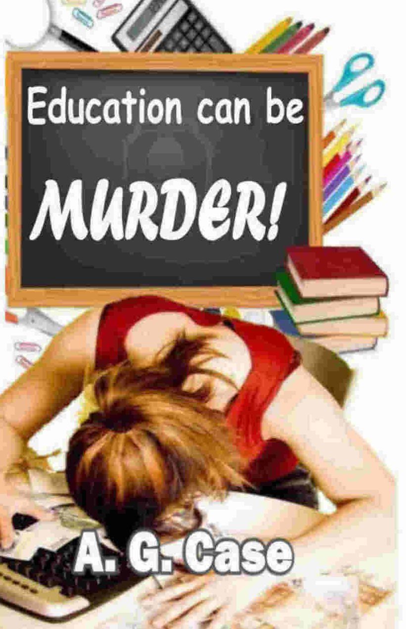 Education Can Be Murder