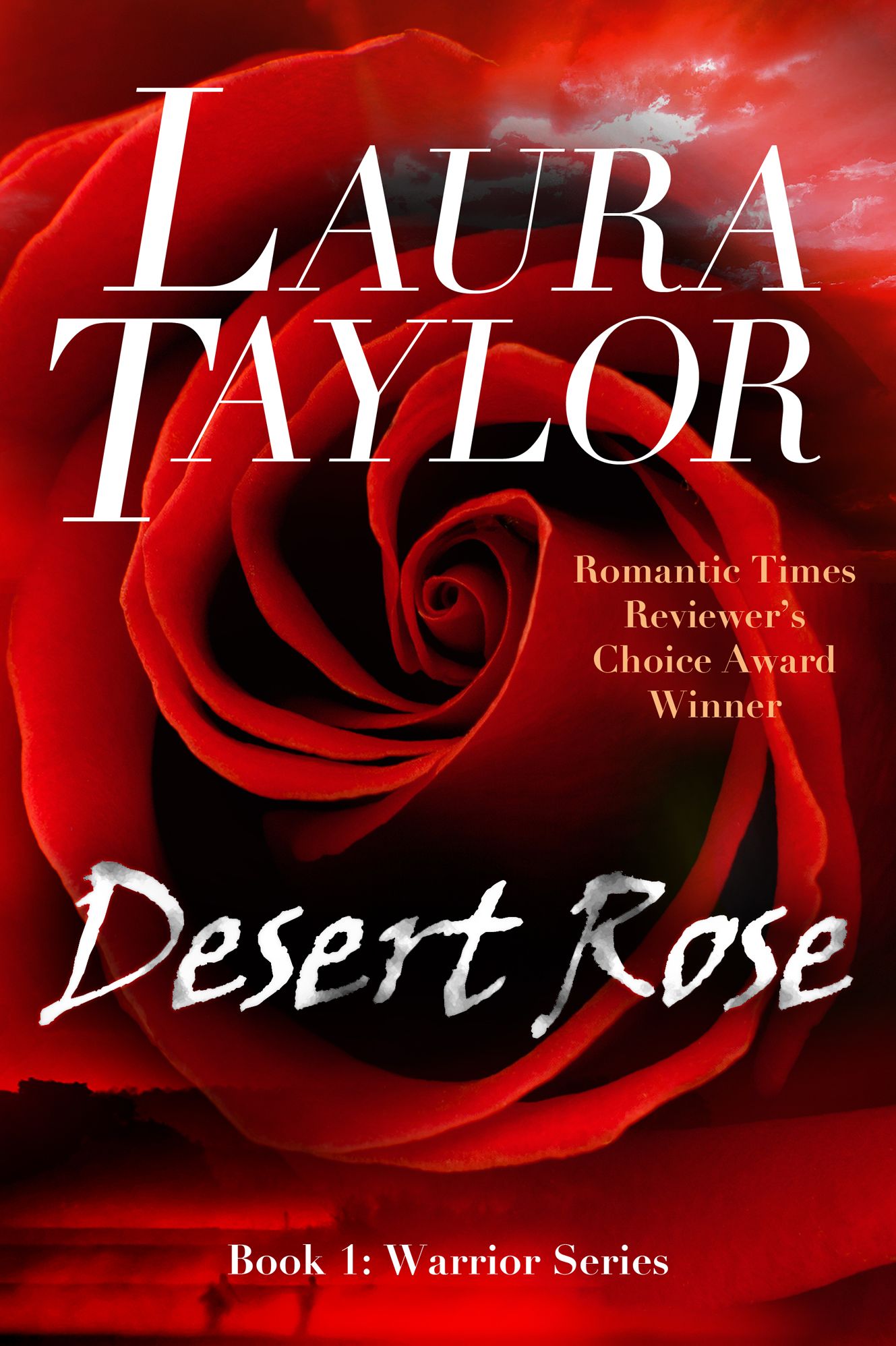 DESERT ROSE A Military Romance (Warrior Series, #1)