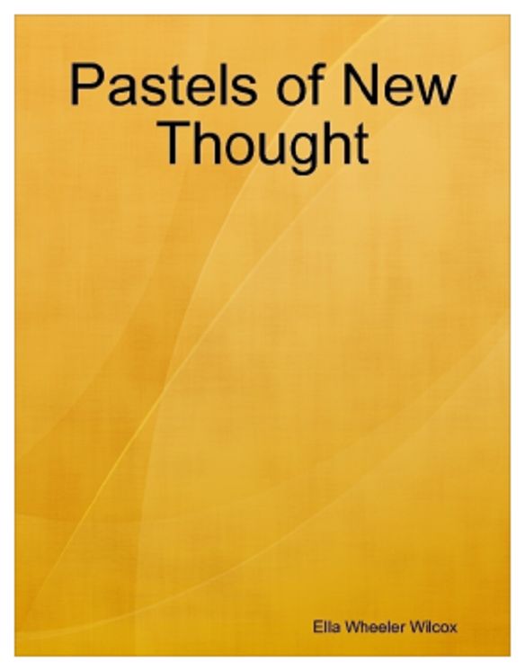 Pastels of New Thought