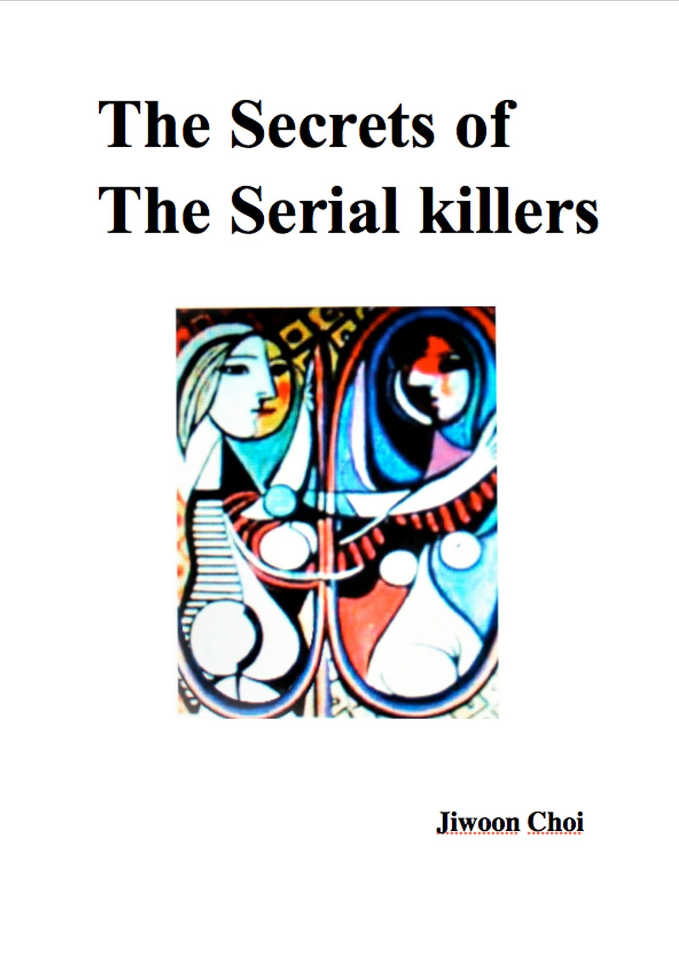The Secrets of The Serial Killers