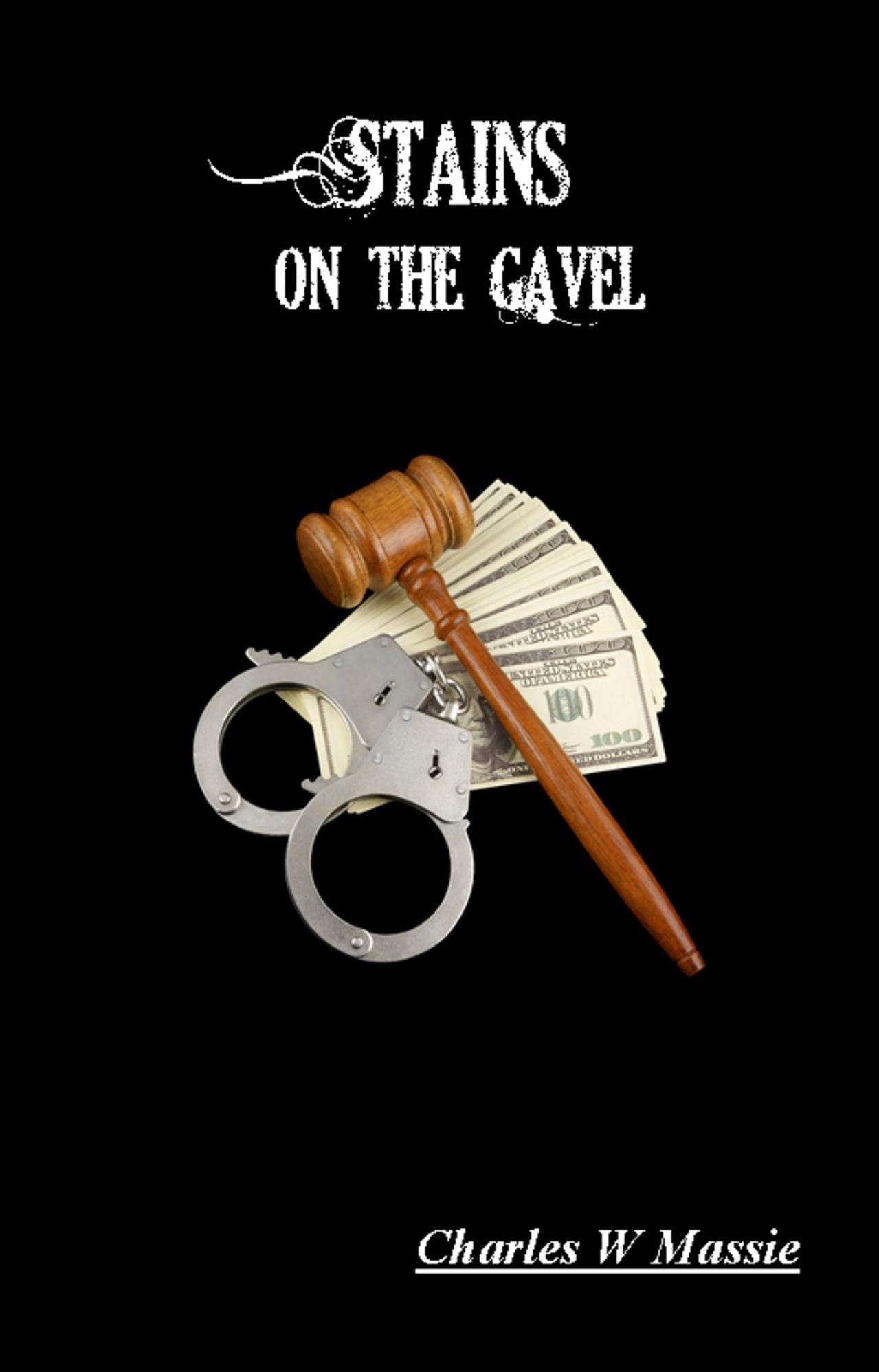 Stains on The Gavel