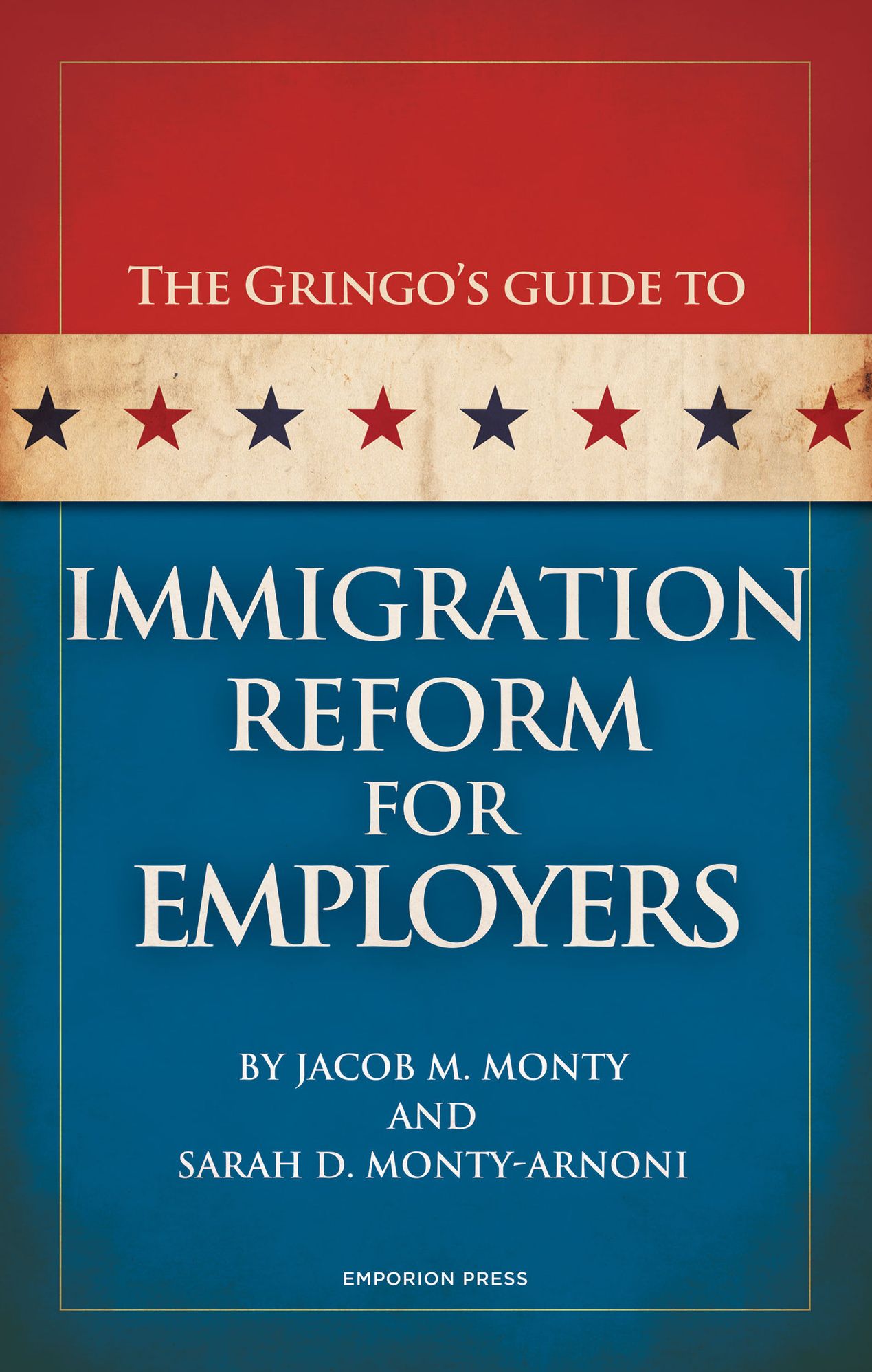 Gringo's Guide to Immigration Reform for Employers