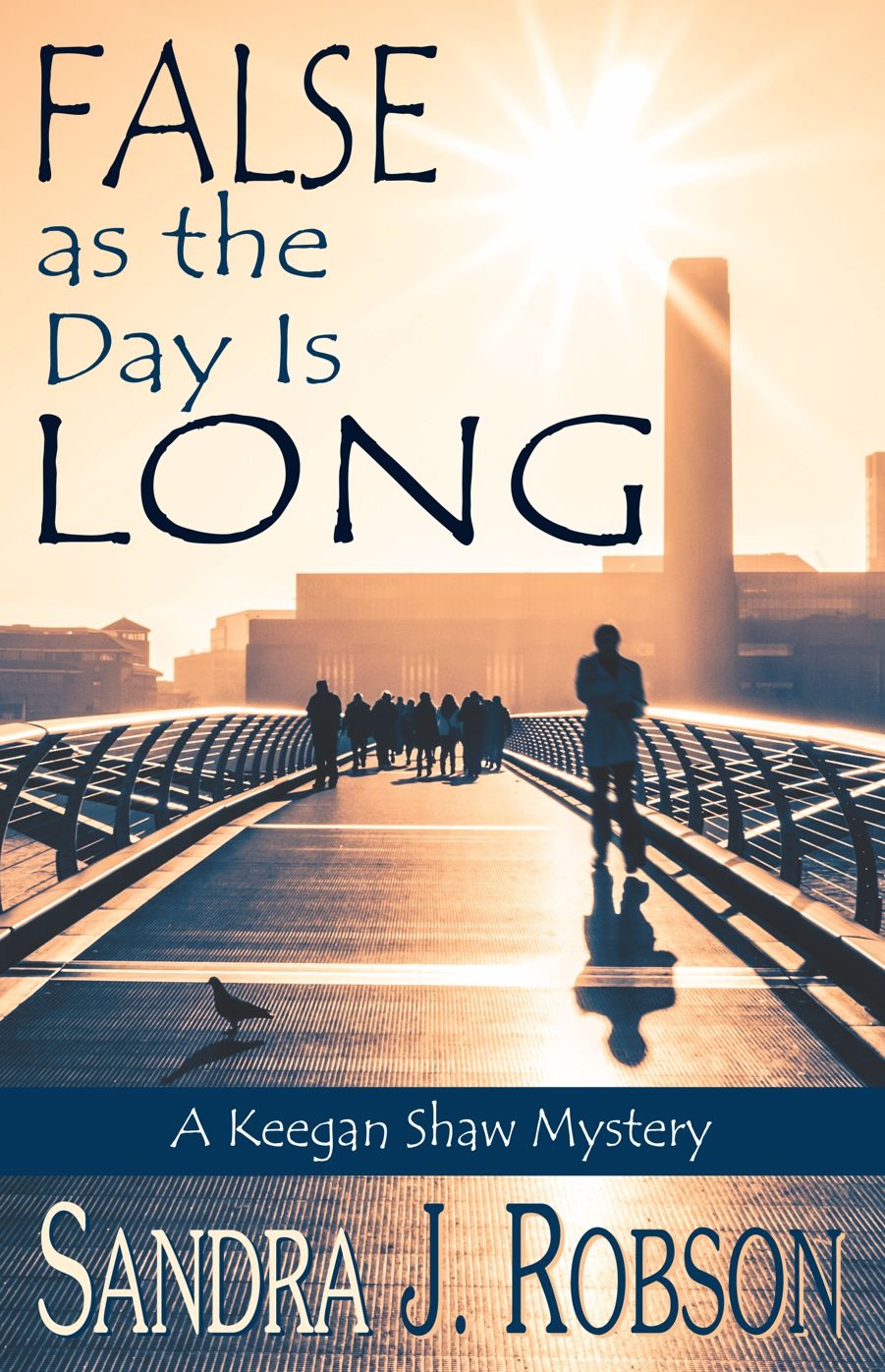False as the Day Is Long: A Keegan Shaw Mystery
