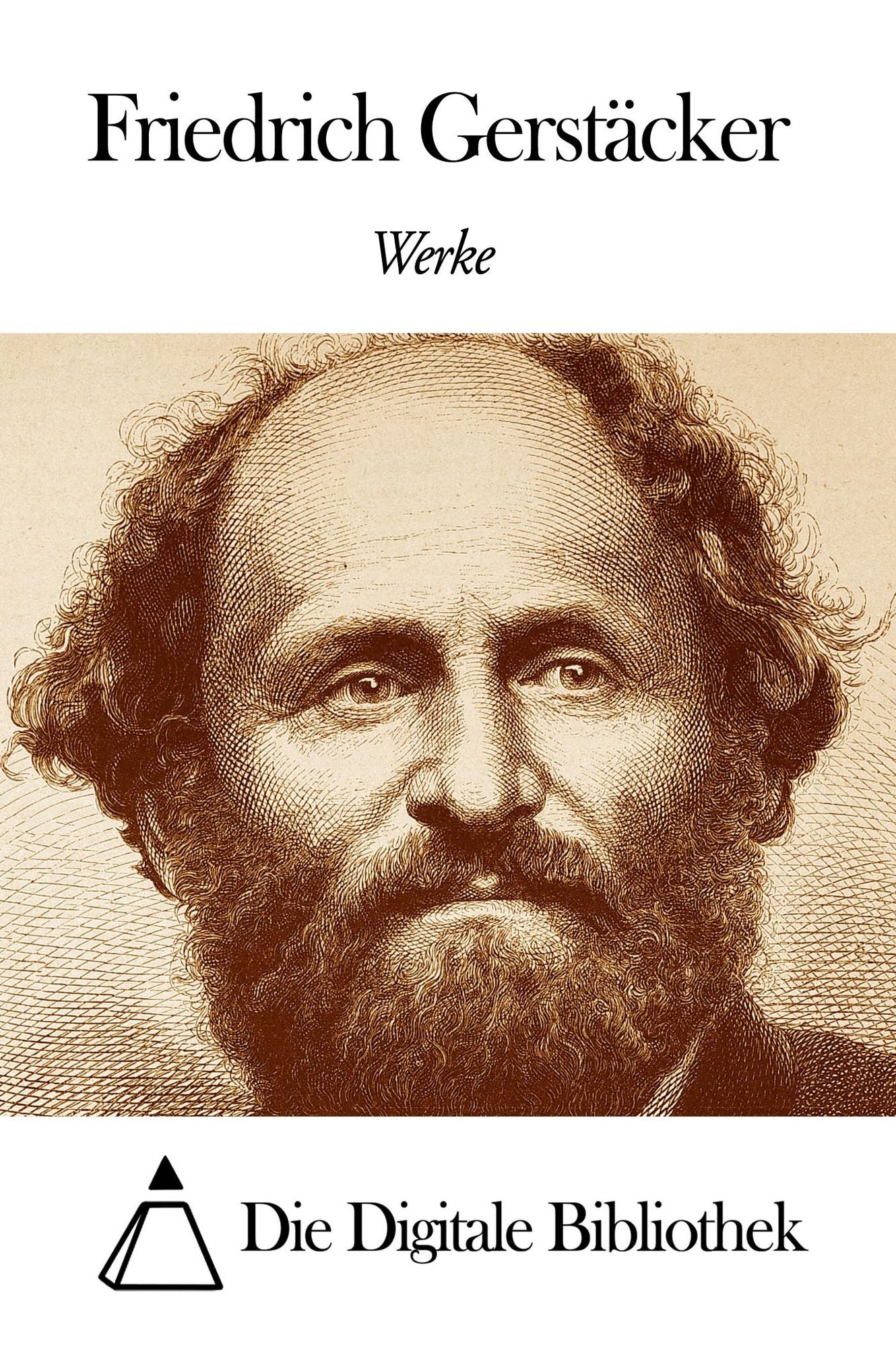 Werke von Friedrich Gerstäcker