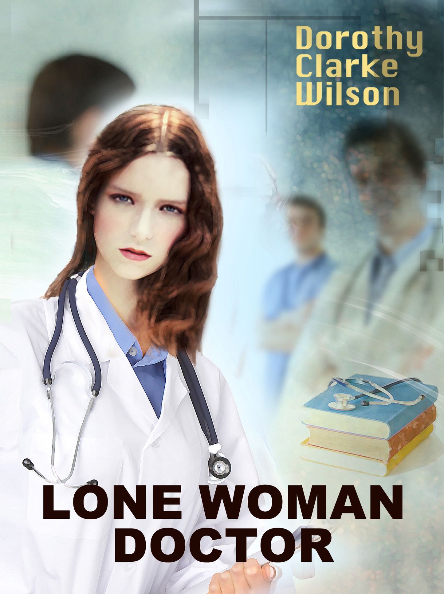 Lone Woman Doctor, America's First First Female Physician