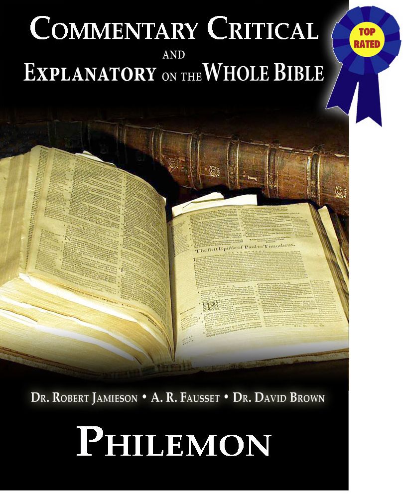 Commentary Critical and Explanatory on the Whole Bible - Book of Philemon