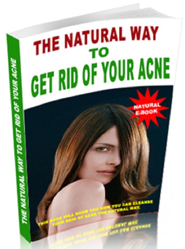 The Natural Way To Get Rid Of Your Acne