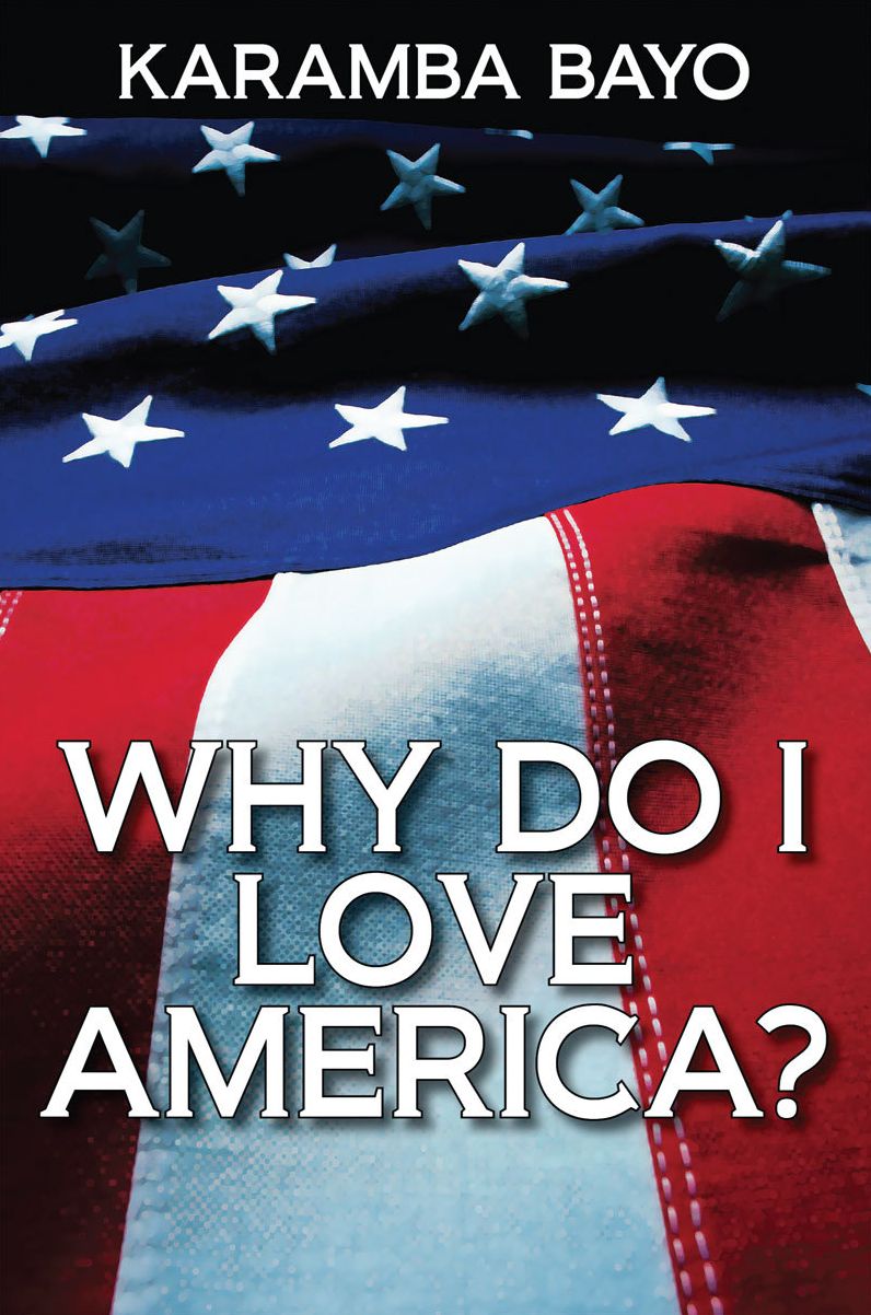 Why Do I Love America?