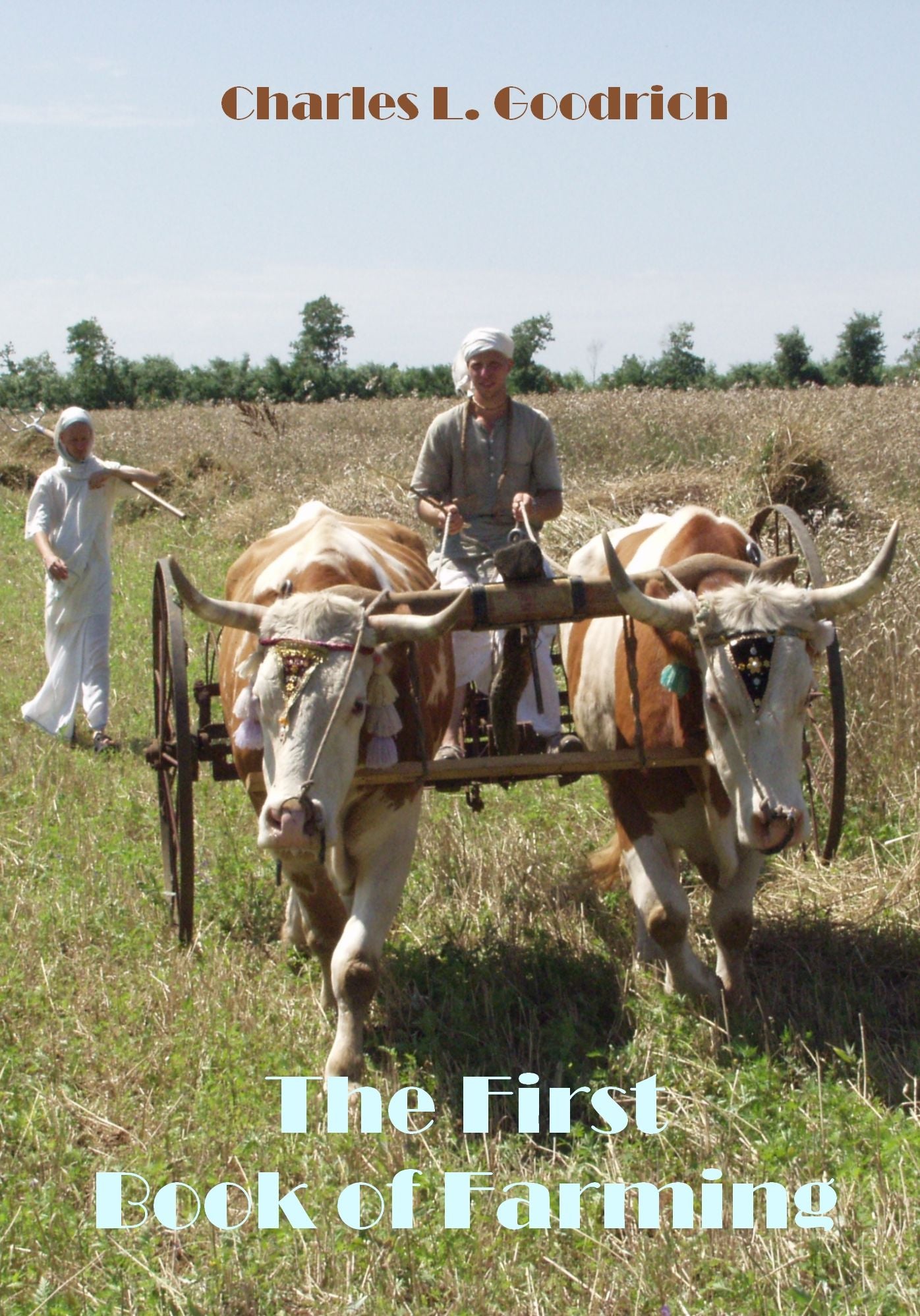 The First Book of Farming (Illustrated)