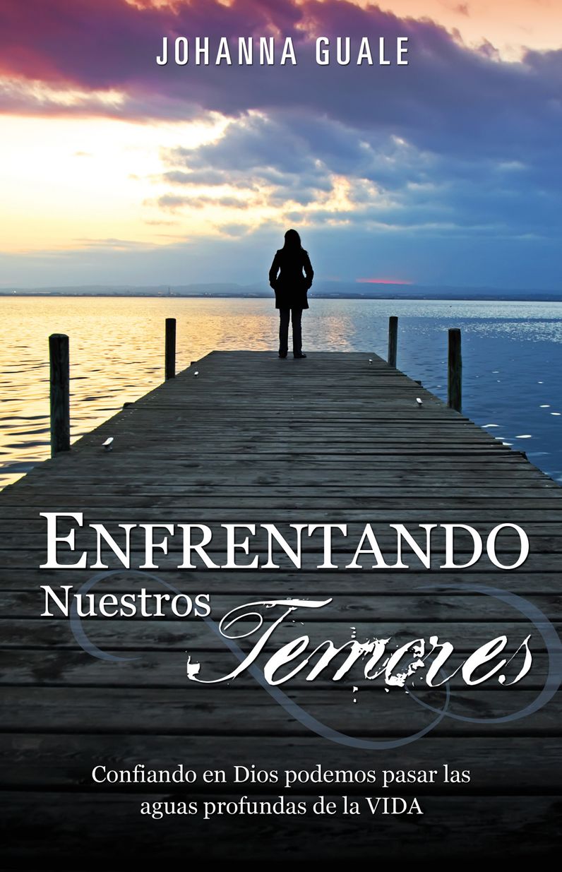 ENFRENTANDO NUESTROS TEMORES