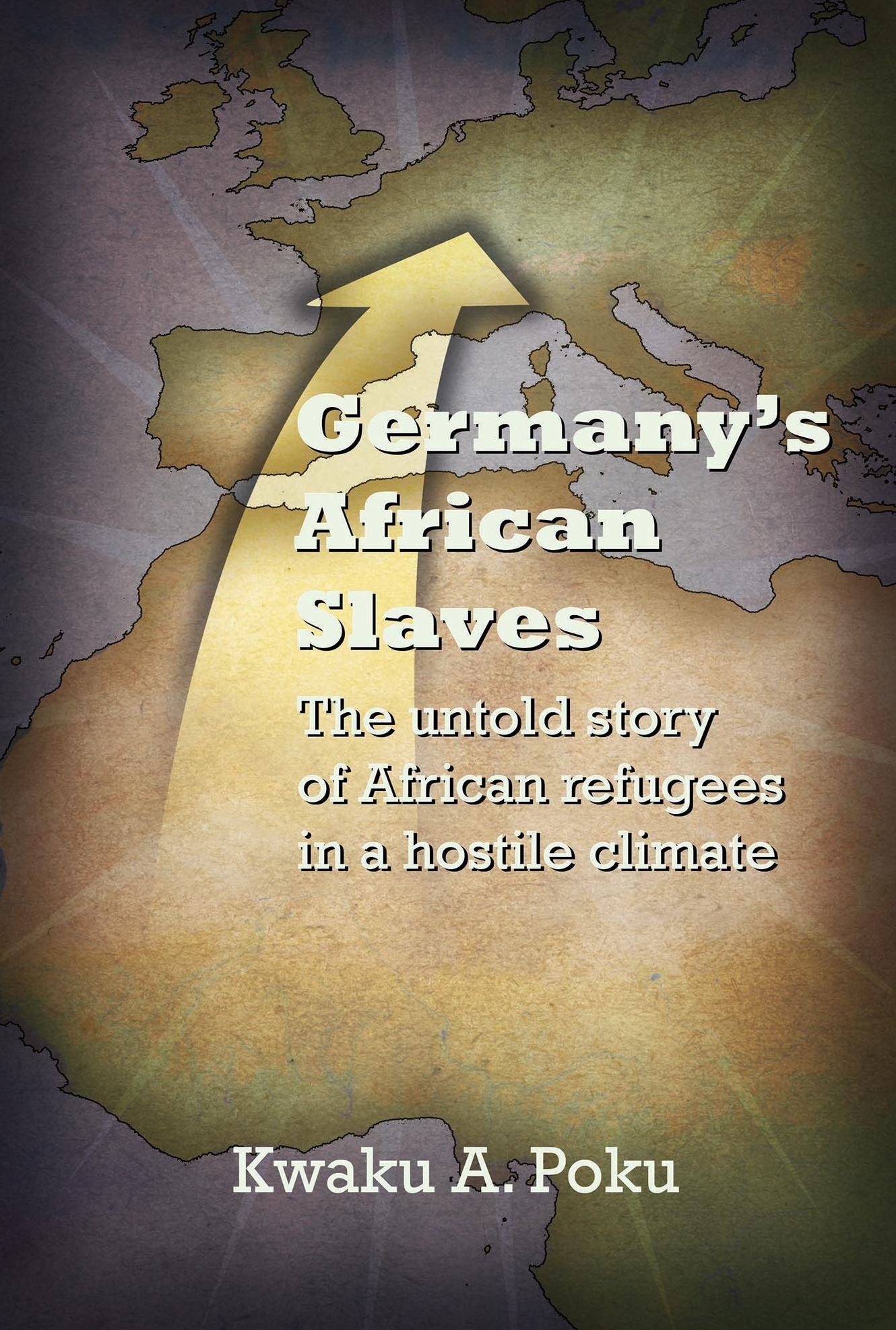 Germany's African Slaves: The untold story of African refugees in a hostile climate