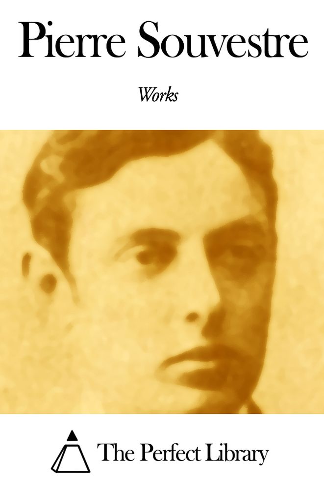 Works of Pierre Souvestre