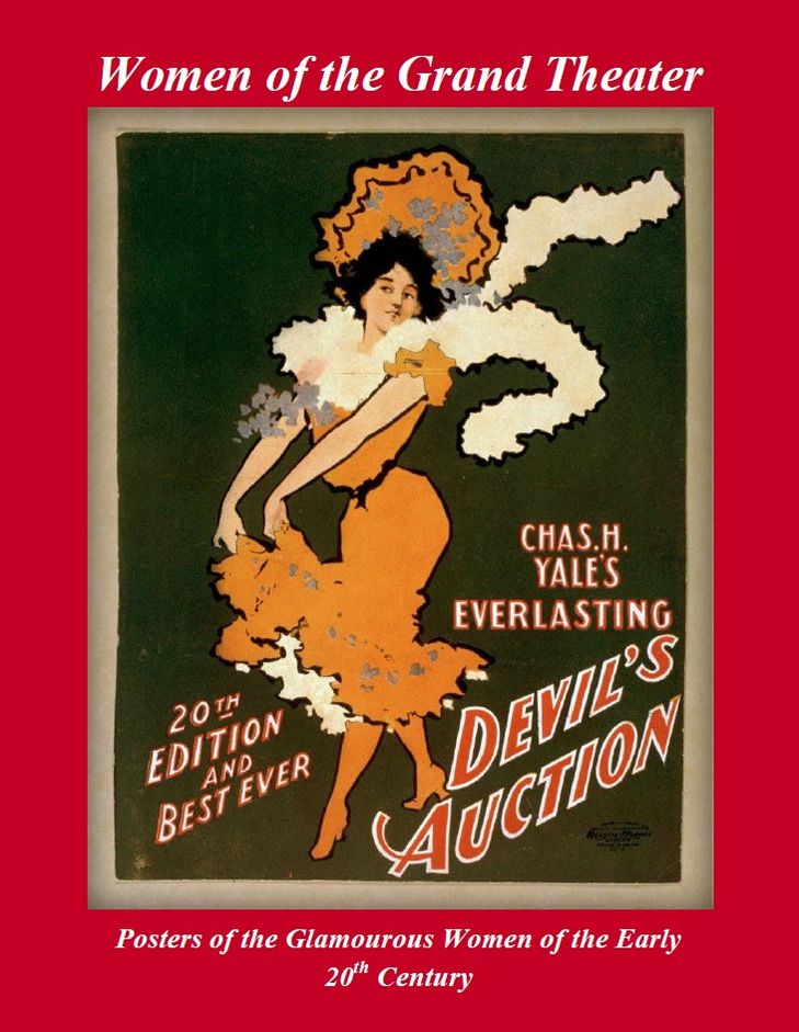Women of the Grand Theater: Posters of the Glamorous Women of the Early 20th Century