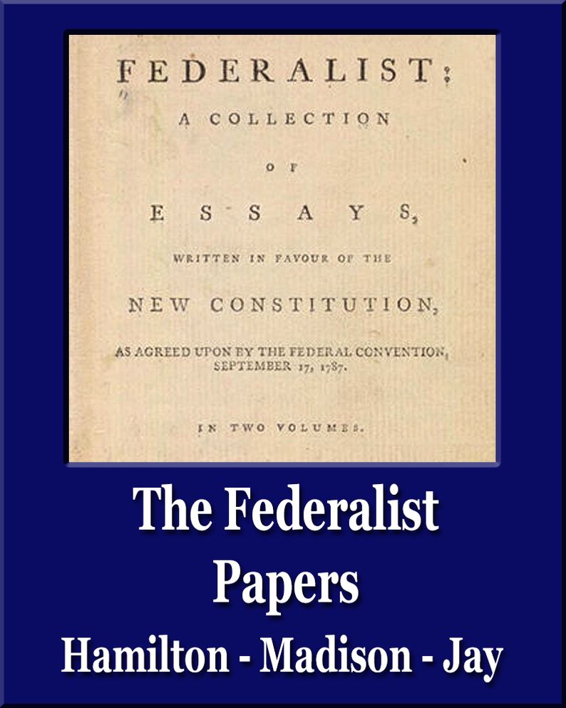The Federalist Papers (Illustrated) (Unique Classics)
