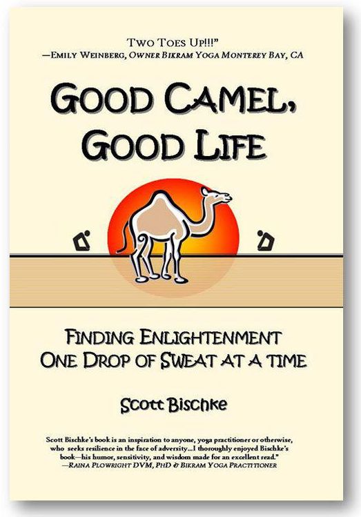 GOOD CAMEL, GOOD LIFE: Finding Enlightenment One Drop of Sweat at a Time