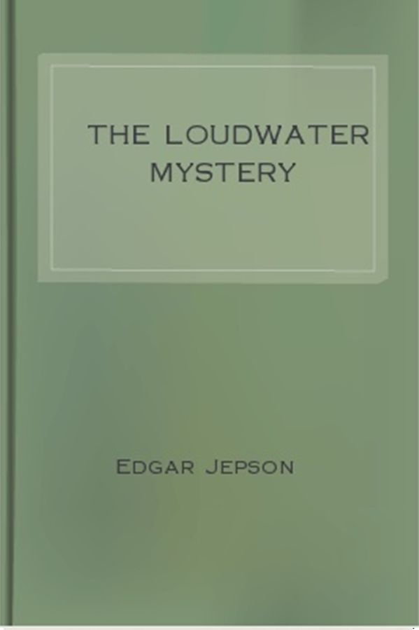 The Loudwater Mystery
