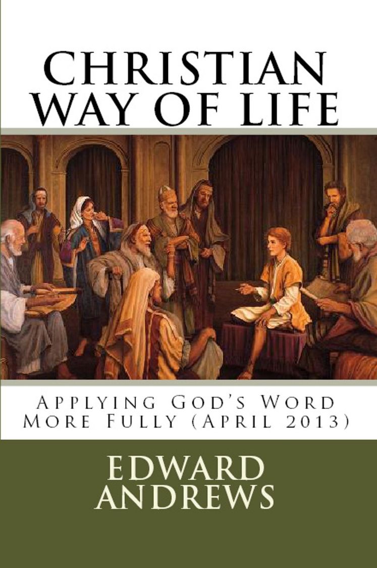 CHRISTIAN WAY OF LIFE Applying God's Word More Fully (April 2013)