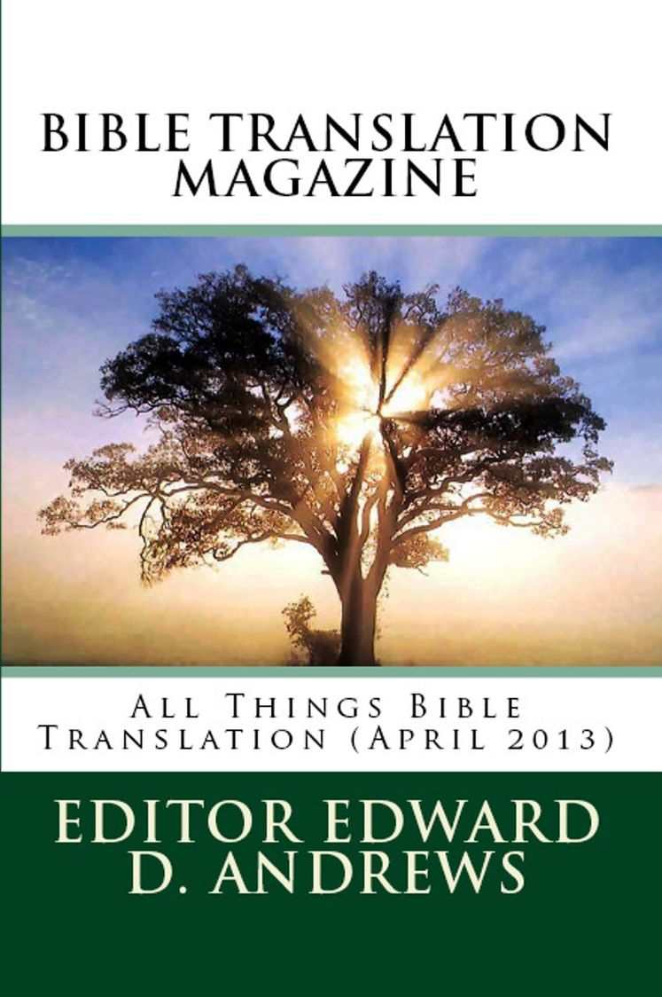 BIBLE TRANSLATION MAGAZINE: All Things Bible Translation (April 2013)