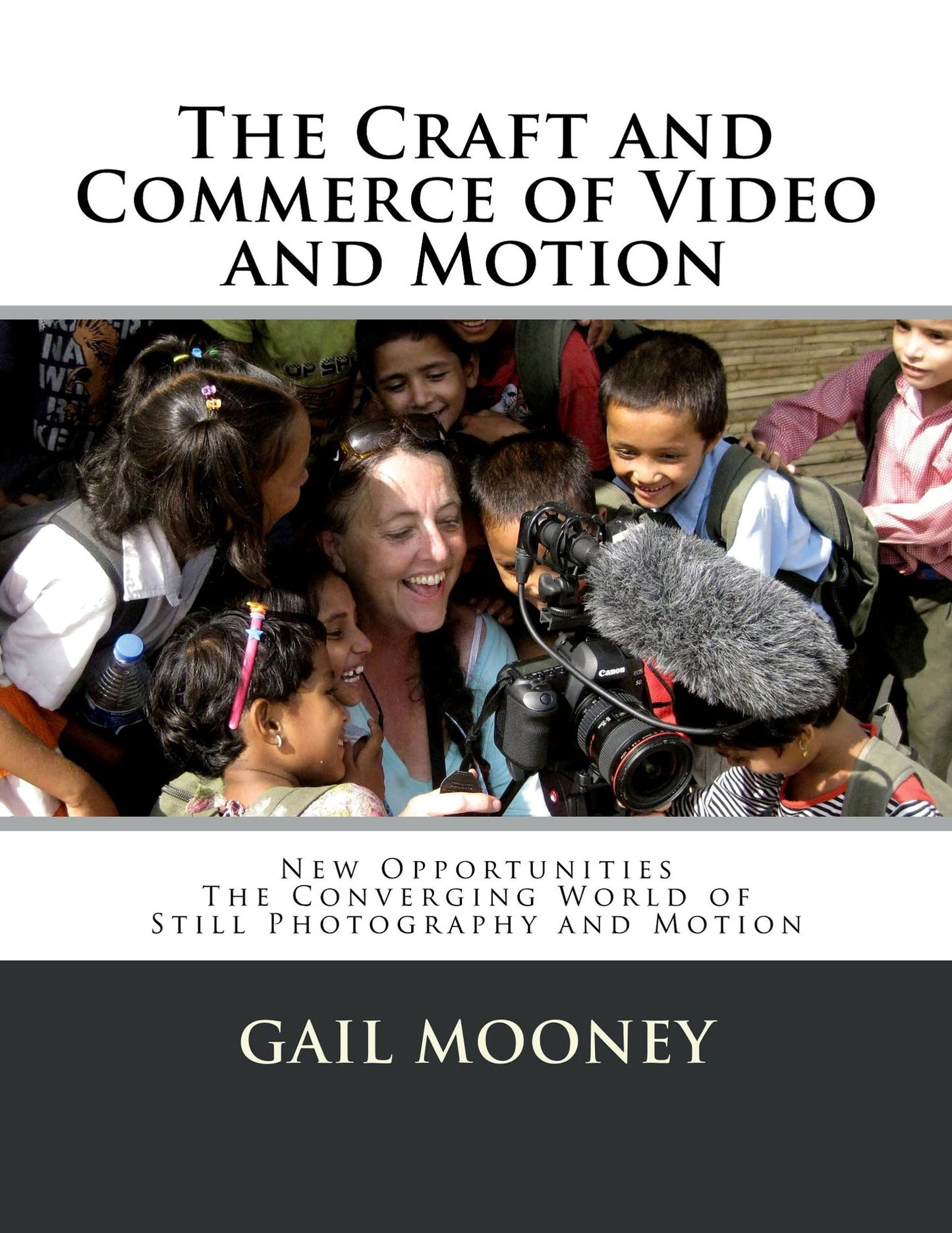 The Craft and Commerce of Video and Motion