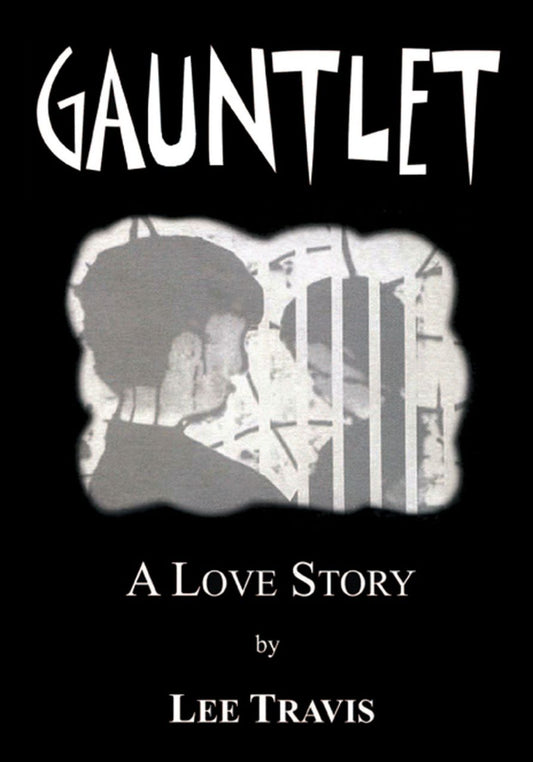 Gauntlet: A Love Story