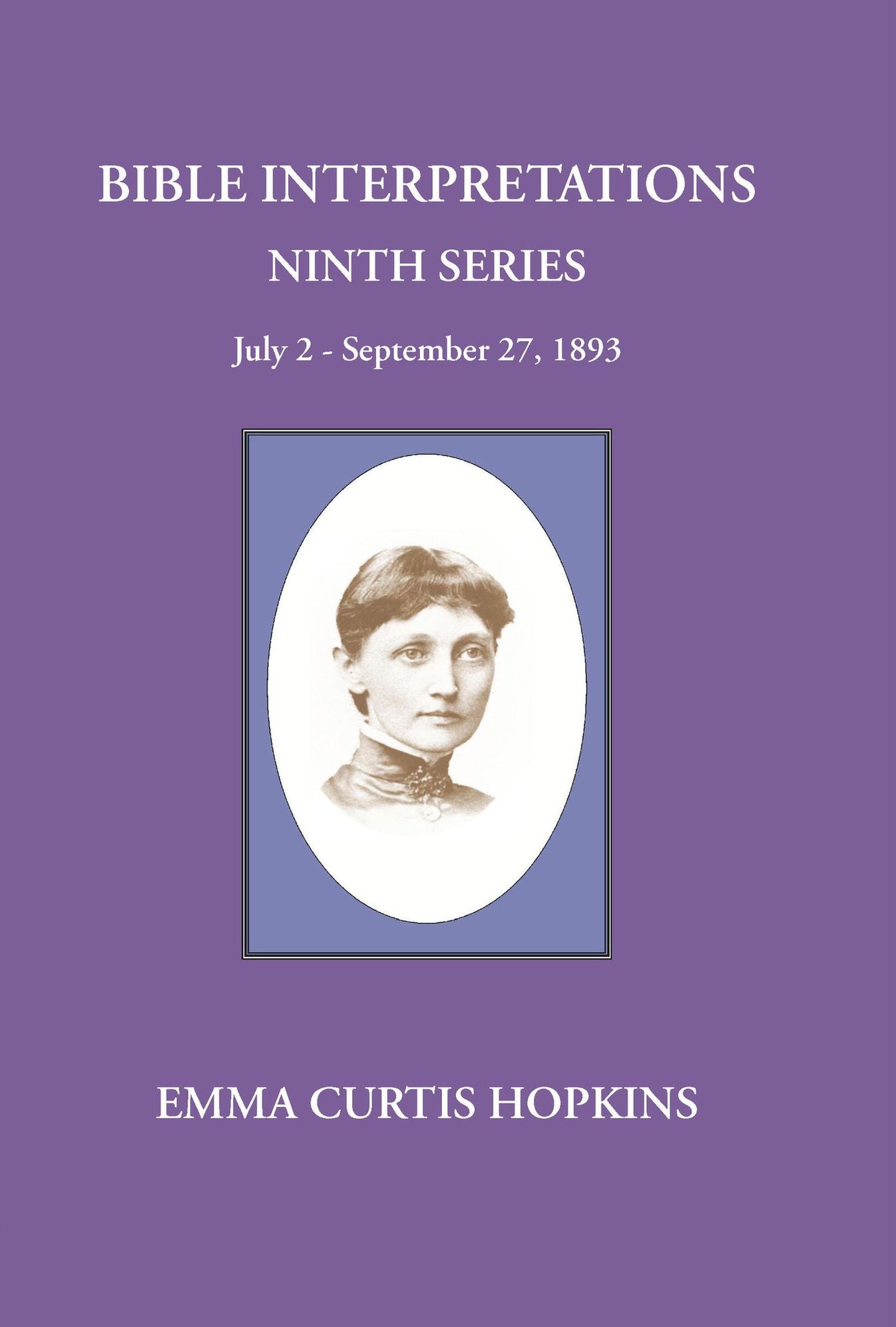 Bible Interpretations Ninth Series - July 2 ââ