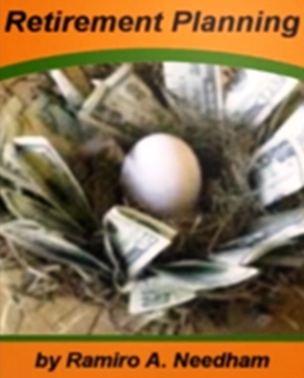 Retirement Planning: Get Great Ideas On Saving for Retirement From Age 20 to 60, Work At Home Retirement Planning, Planning For Your Parent Retirement, Mistakes To Avoid and Saving On A Limited Budget