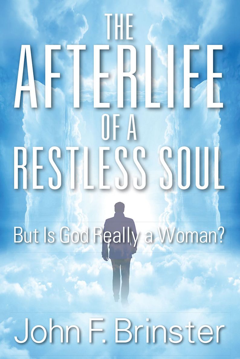 The Afterlife of a Restless Soul: But Is God Really a Woman?