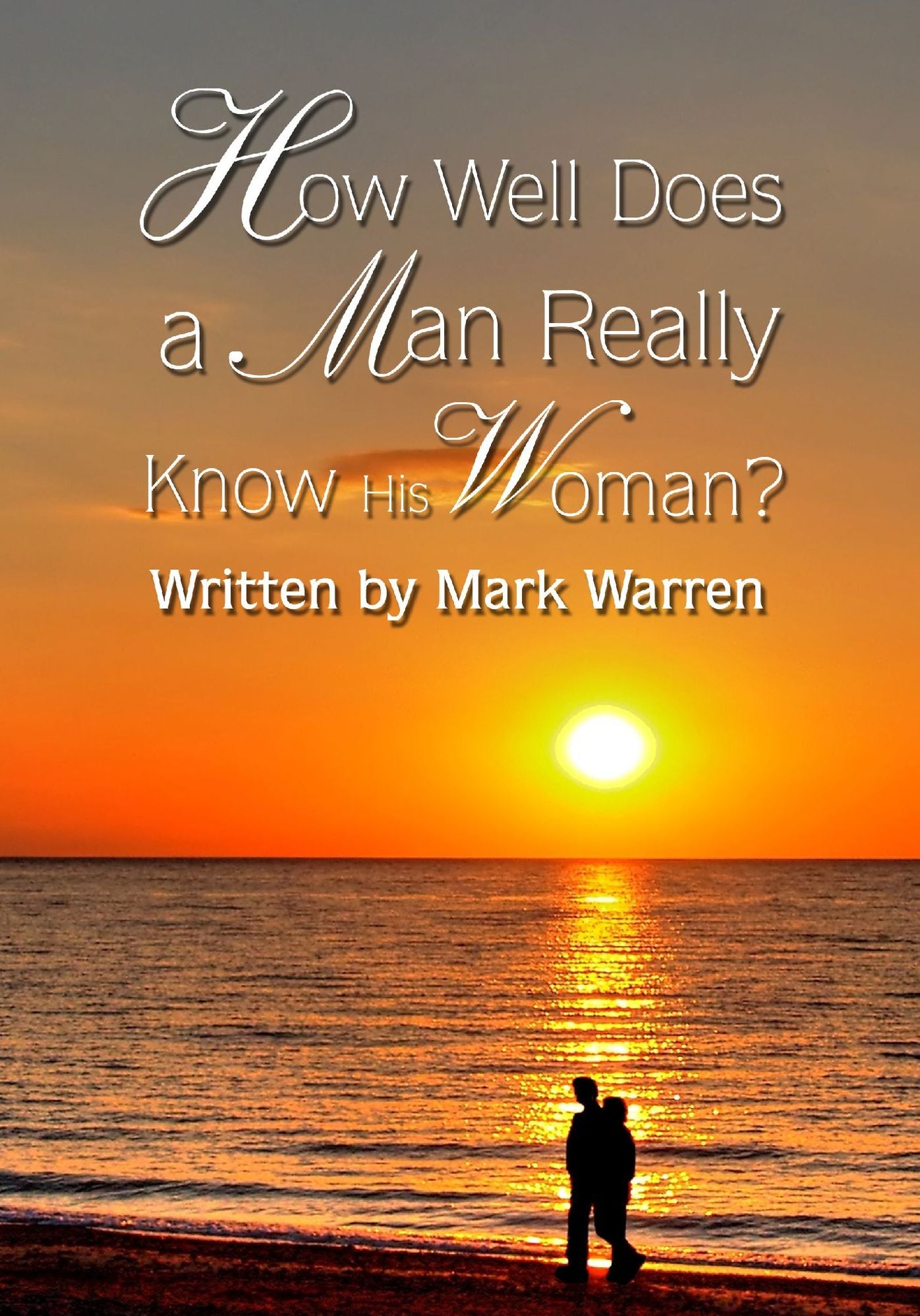 How Well Does a Man Really Know His Woman?