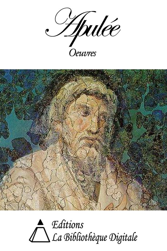 Oeuvres de Apul&eacute;e