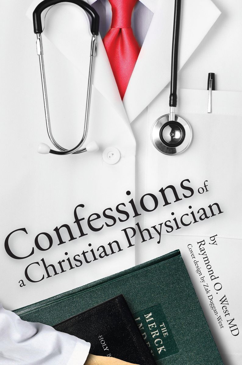 "Confessions of a Christian Physician."