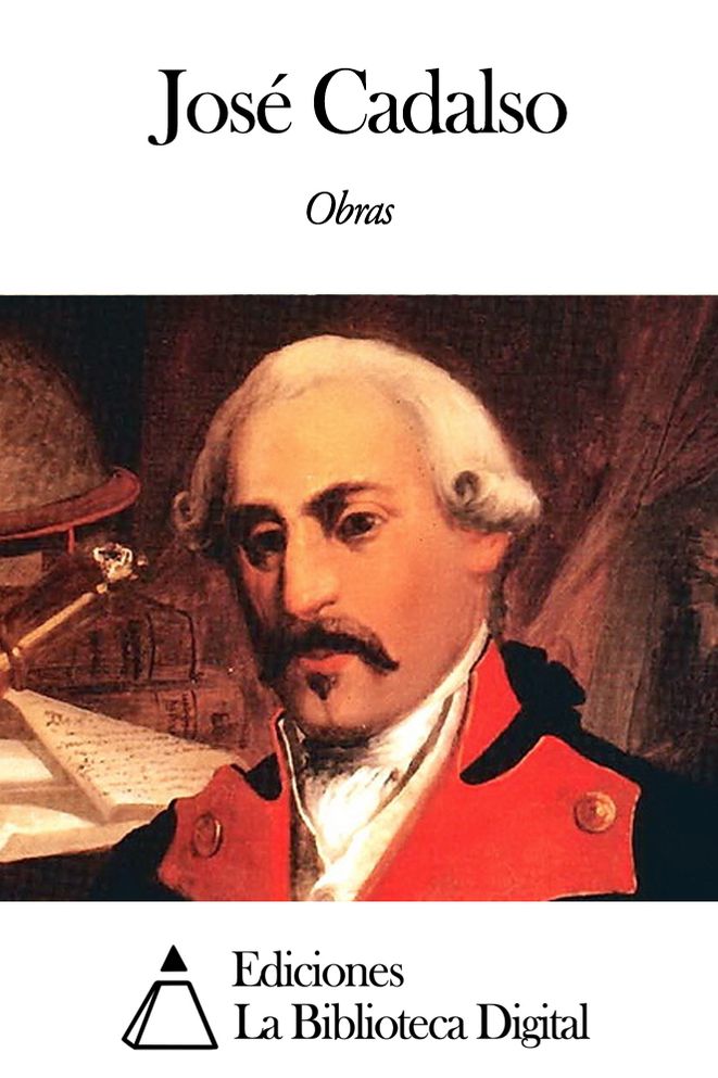 Obras de Jos&eacute; Cadalso